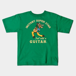 Instant Super Star, Just Add Guitar Kids T-Shirt